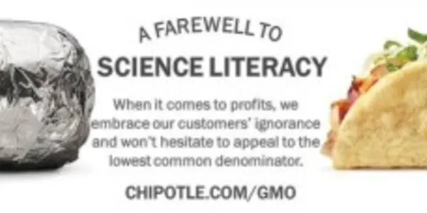 Chipotle’s GMO Gimmick Turned Them Into The Public Face Of Science Illiteracy