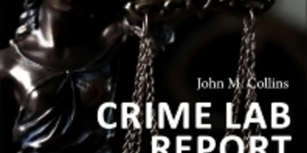 Crime Lab Report - New Book Calls For Expert Witnesses To Work Directly For Judges
