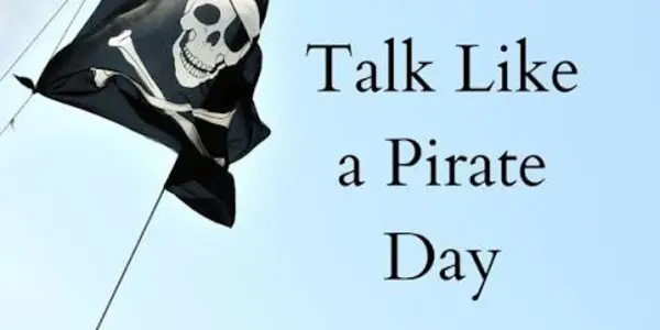 Surrender Your Booty!  It's Talk Like A Pirate Day